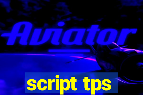 script tps